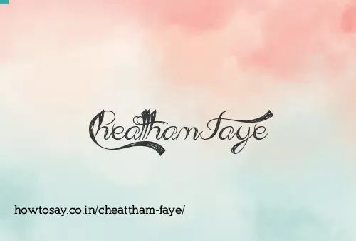 Cheattham Faye