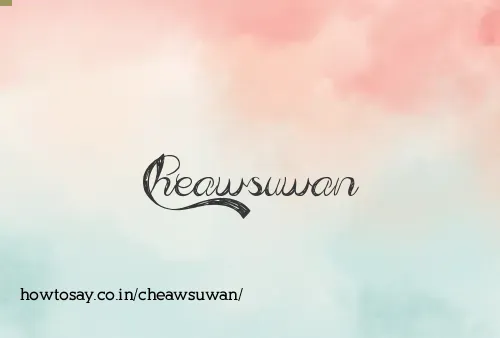 Cheawsuwan