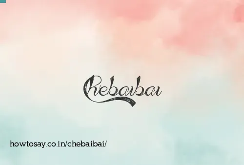 Chebaibai