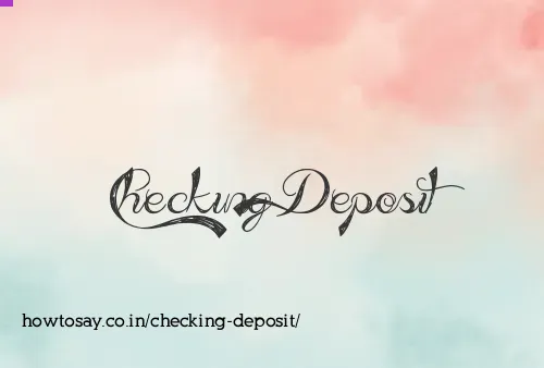Checking Deposit