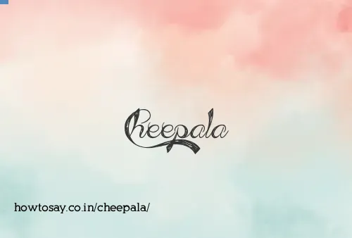 Cheepala