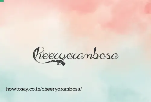 Cheeryorambosa
