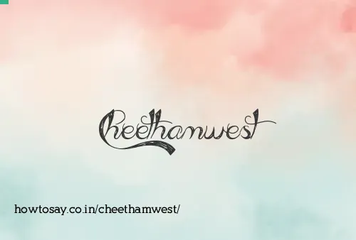 Cheethamwest