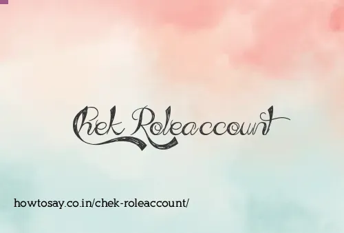 Chek Roleaccount