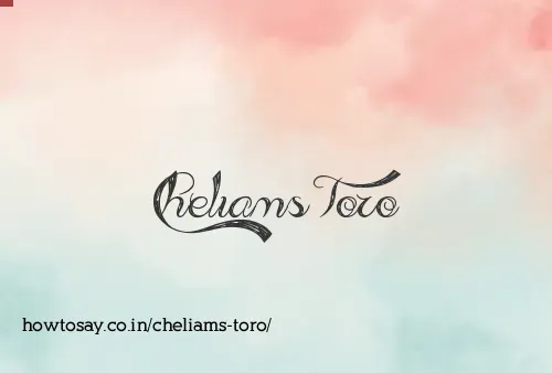 Cheliams Toro