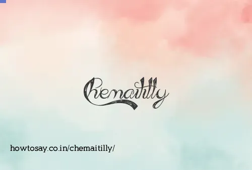 Chemaitilly