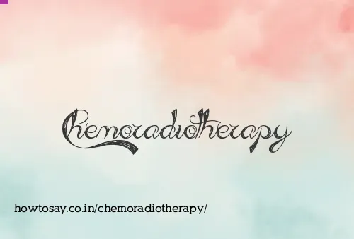 Chemoradiotherapy