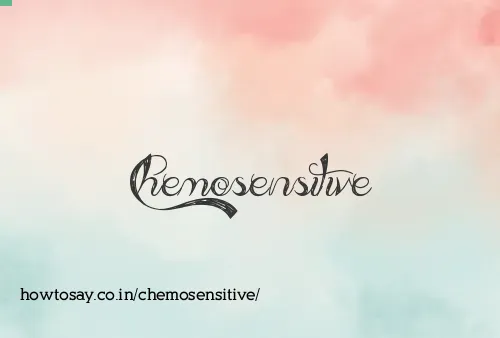 Chemosensitive