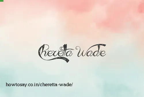 Cheretta Wade