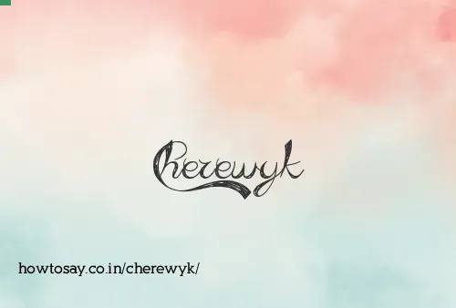 Cherewyk