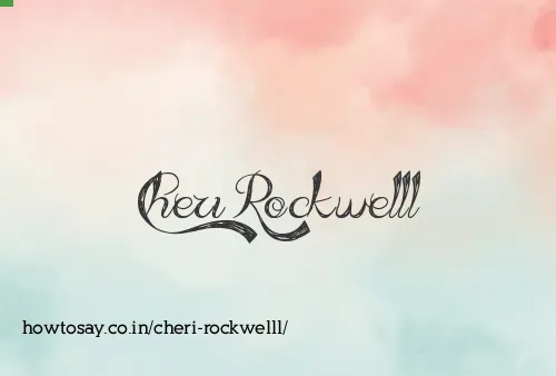 Cheri Rockwelll