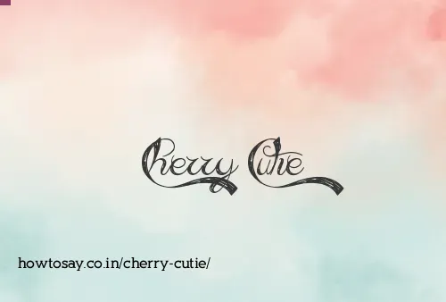 Cherry Cutie