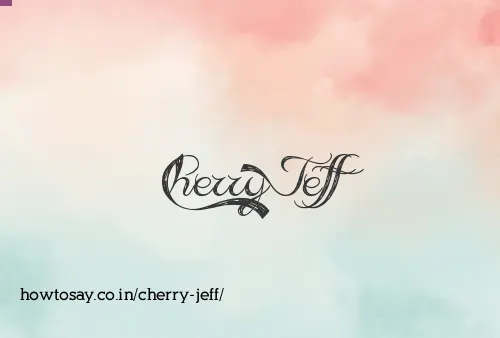 Cherry Jeff