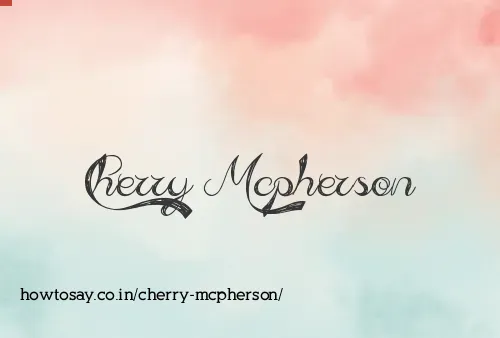 Cherry Mcpherson