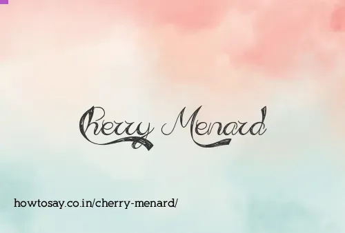 Cherry Menard