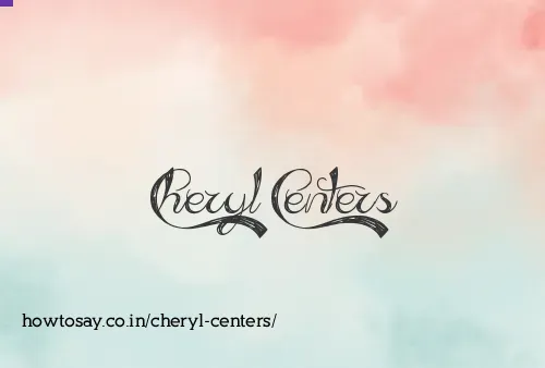 Cheryl Centers