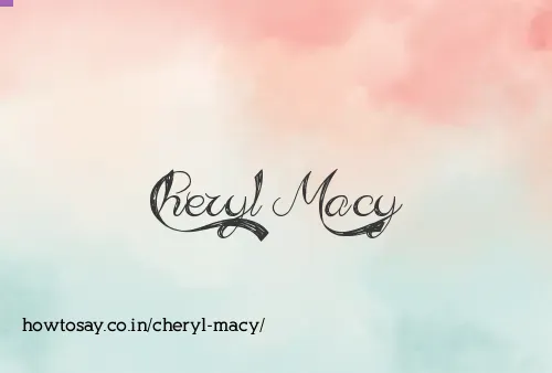 Cheryl Macy