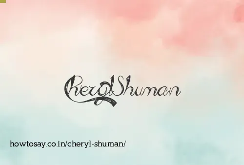 Cheryl Shuman