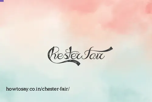 Chester Fair