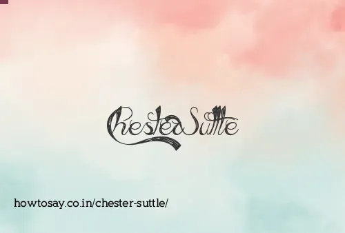 Chester Suttle