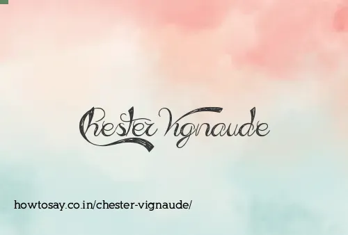 Chester Vignaude