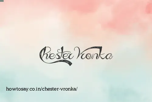 Chester Vronka