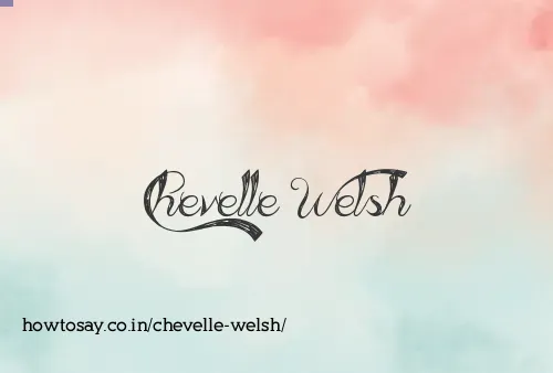 Chevelle Welsh