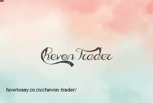 Chevon Trader
