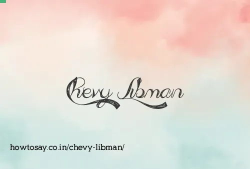 Chevy Libman