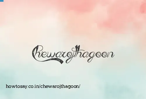 Chewarojthagoon