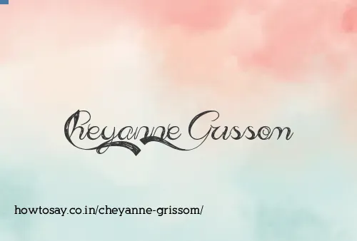 Cheyanne Grissom