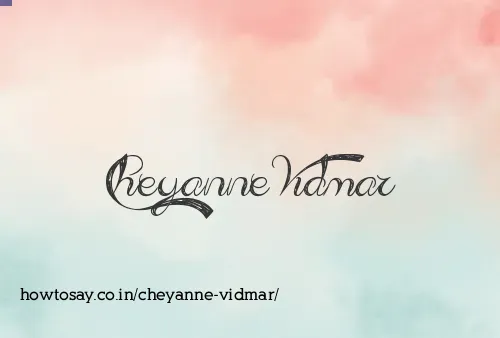 Cheyanne Vidmar