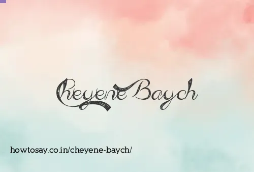 Cheyene Baych