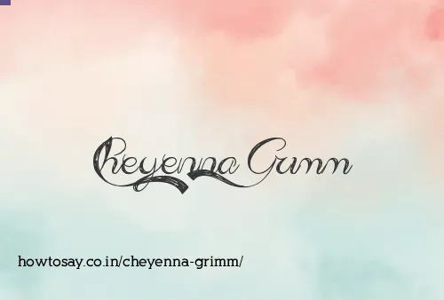 Cheyenna Grimm
