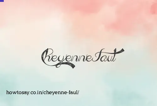 Cheyenne Faul