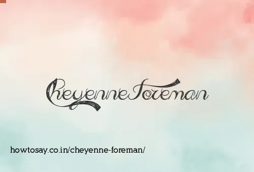 Cheyenne Foreman