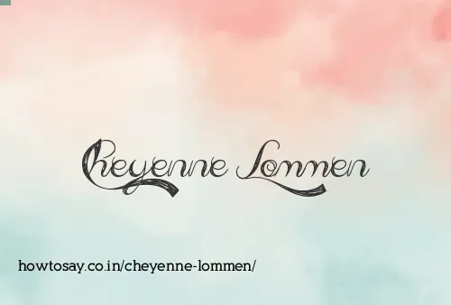 Cheyenne Lommen