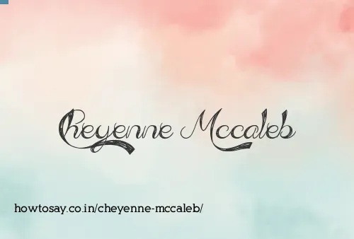 Cheyenne Mccaleb
