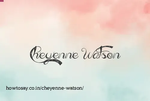 Cheyenne Watson