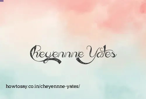 Cheyennne Yates