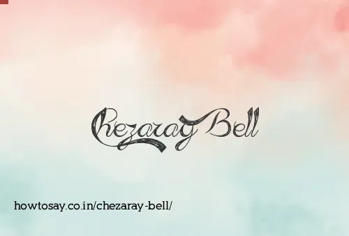 Chezaray Bell