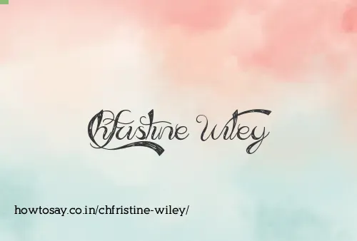 Chfristine Wiley