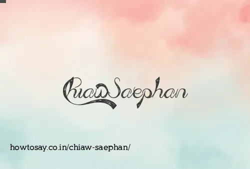 Chiaw Saephan