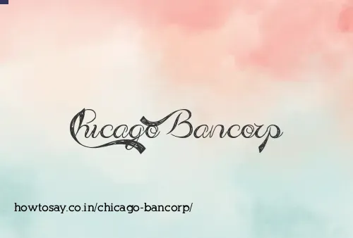 Chicago Bancorp