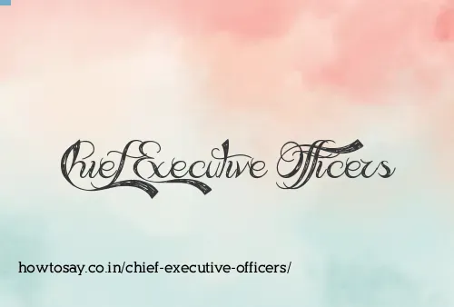 Chief Executive Officers