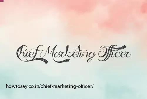Chief Marketing Officer