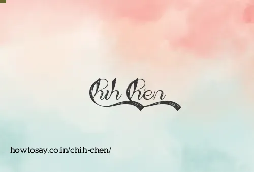 Chih Chen