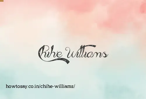 Chihe Williams