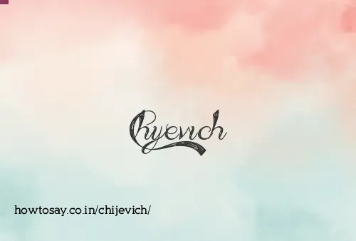 Chijevich