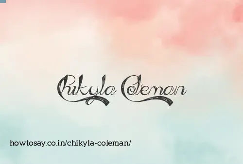 Chikyla Coleman